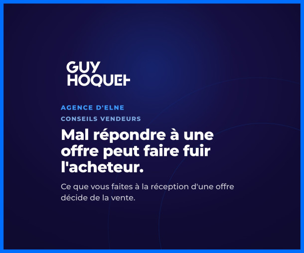 Vous recevez une offre : comment répondre sans faire capoter la vente