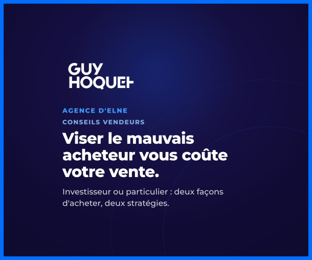 Vendre à un investisseur ou à un particulier : ce qui change